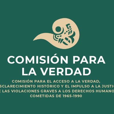 Comisión para el acceso la verdad, el esclarecimiento histórico y el impulso a la justicia de violaciones graves a los Derechos Humanos cometidas de 1965 a 1990