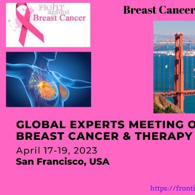 #Breast #Cancer #Conference #April 17-19, #2023 #San Francisco #USA #Mastectomy #Biomarker #BRCA1 #Genes #Neoplasm #Brachytherapy #Breast #Imaging #Chemotherapy
