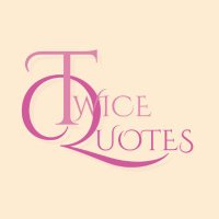 TWICE Quotes(@TWICE_quotes) 's Twitter Profile Photo