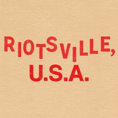 RIOTSVILLE, USA