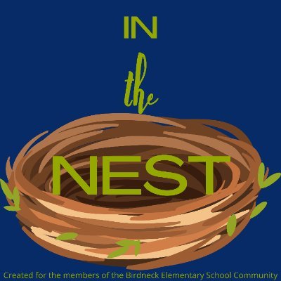 Welcome to In The Nest, a podcast designed for the faculty, staff, students, friends, and family of Birdneck Elementary School.