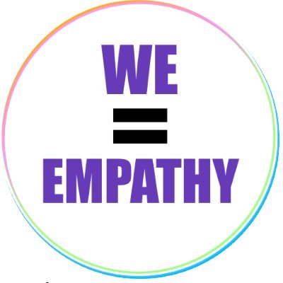 WE understand you,
WE believe in you,
WE care for you,
WE will guide you,
WE thrive for a better you,
WE = EMPATHY, will be a voice of advocacy for you