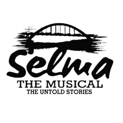 • Official Selma The Musical: The Untold Stories • As seen on Good Morning America #weareselma #selmathemusical info@selmathemusical.com