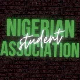 {Nigerian Student Association} The livest org at Lamar University