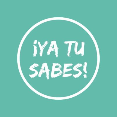 ¡Ya tu sabes!