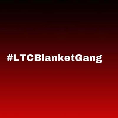 LTC Blanket Gang