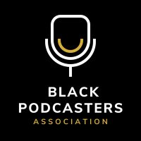 BlackPodcastersAssociation™(@BlkPodAssoc) 's Twitter Profile Photo