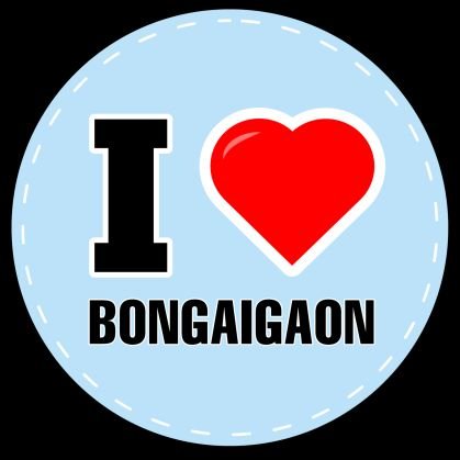 Welcome to I Love Bongaigaon's Twitter page.