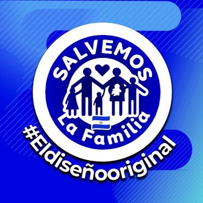 Movimiento Salvemos La Familia #ElSalvador, conformado por 100+ organizaciones de la sociedad civil. #ElDiseñoOriginal
