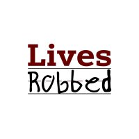 LivesRobbed(@LivesRobbed) 's Twitter Profile Photo