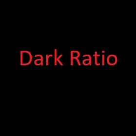 Dark Ratio