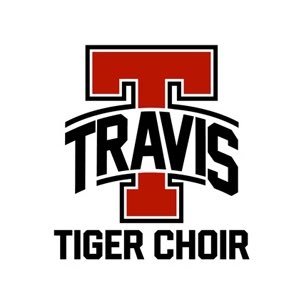 Travis HS Tiger Choir 🎤🎶