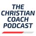 The Christian Coach Podcast (@ChristCoachPod) Twitter profile photo