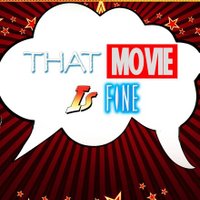 That Movie Is Fine Podcast (@tmifpod) 's Twitter Profile