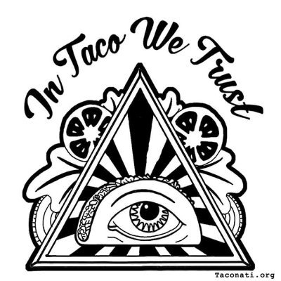 We are a small underground group that banded together to share their love of tacos. All hail the taco! We are everywhere in the world. Tacos know no boundaries.