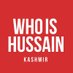 Who is Hussain? - Kashmir (@wihkashmir) Twitter profile photo Who is Hussain? - Kashmir (@wihkashmir) Twitter profile photo