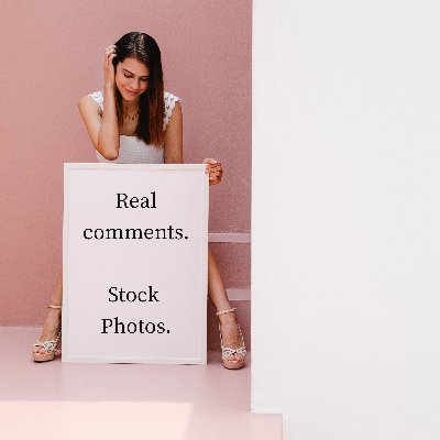 Real comments. Stock photos.