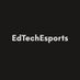 EdTechEsports (@edtechesports) Twitter profile photo