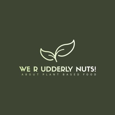 We R Udderly Nuts……about plant based food! 
Striving for World Domination of the Plant-based Food Industry, or just Northumberland first!