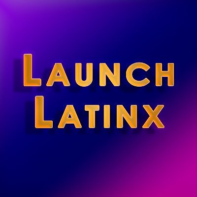 LaunchLatinx Profile Picture