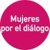 Mujeres por el dialogo (@Mujeresxdialogo) Twitter profile photo