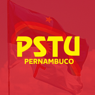 Regional Pernambuco do PSTU, Partido Socialista dos Trabalhadores Unificado.