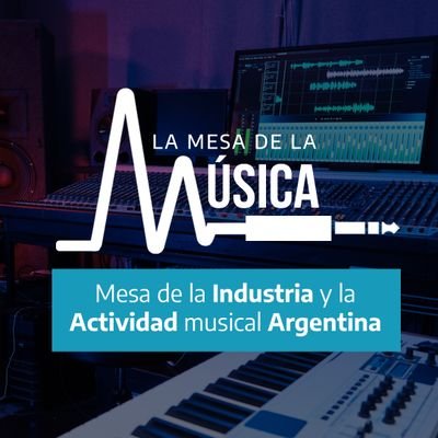 La Mesa de la Industria y la Actividad Musical Argentina es un espacio de encuentro de los diferentes sectores de la  Musica Argentina