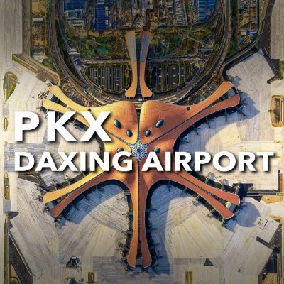 Official account of the Beijing Daxing International Airport (PKX).