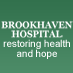 Brookhaven Hospital treats individuals struggling with behavioral health problems, chemical dependency and neurological disorders