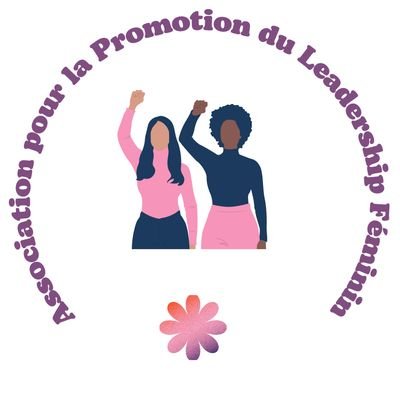 Association pour la Promotion du Leadership Féminin🌹WOMEN EMPOWERMEN💪🏾🌸