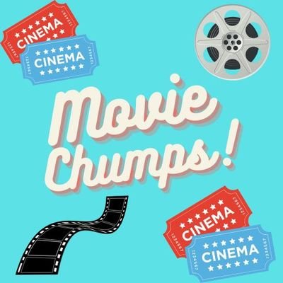 Movie_Chumps Profile Picture