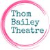 Thom Bailey Theatre (@thombtheatre) Twitter profile photo Thom Bailey Theatre (@thombtheatre) Twitter profile photo