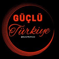 GÜÇLÜ TÜRKİYE 🇹🇷(@GucluTRofficial) 's Twitter Profileg