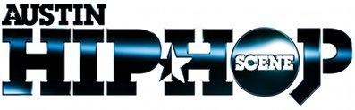 Austin Hip-Hop Scene... Hip Hop in the Live Music Capital of the World!