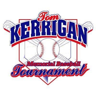 Official Twitter Account of the Tom Kerrigan Memorial Baseball Tournament.