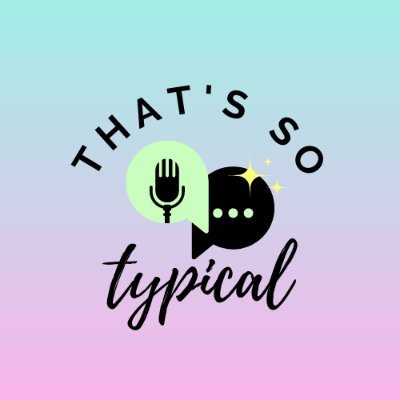 thats_sotypical's profile picture. Just a typical pop-culture podcast