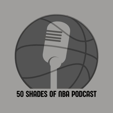 two college seniors covering the NBA | Hosts: @TreyB_PSN and @NateMueller24 | Email us at 50ShadesOfNBAPod@gmail.com | Big Pod |