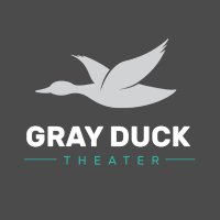 Gray Duck Theater (@grayducktheater) 's Twitter Profile