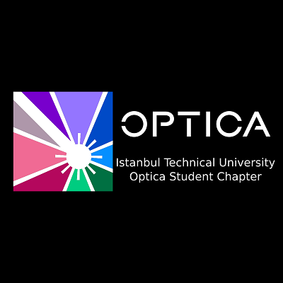 Official account of Istanbul Technical University Optica Student Chapter | @OpticaWorldwide |  @itu1773en