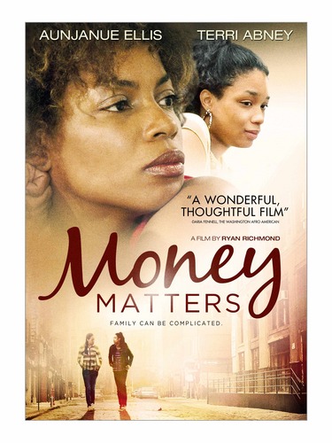 moneymattersmov's profile picture. A moving and intimate exploration of a single mother and her teenage daughter as they trudge across terrain of doubt and insecurity in search of self-discovery.