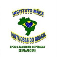Mães Virtuosas Do Brasil ( Apoio às famílias de pessoas desaparecidas