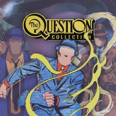 Fan Page of The Question (Vic Sage) / Building an up-to-date database of every appearance of the Question, big or small / If I miss an issue, let me know!
