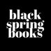 Black Spring Books (@blackspringbk) Twitter profile photo Black Spring Books (@blackspringbk) Twitter profile photo
