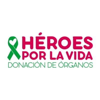Héroes por la Vida es una campaña sin fines de lucro que promueve la donación de órganos y tejidos para trasplantes. Fundación Carlos Slim.