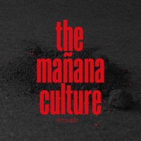 The Mañana Culture (@mananaculture) 's Twitter Profile