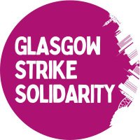 Glasgow Strike Solidarity (@glasgowstrike) 's Twitter Profile