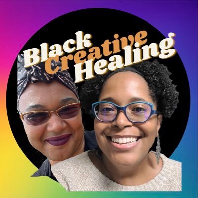 Radical conversations, Mindful collaborations & (W)holistic visioning, Centering Black Communities. Tweets signed by team member posting  #BlackCreativeHealing