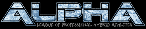 ALPHA - Alpha League of Professional Hybrid Athletes... is a pro wrestling league in the works. we are out to bring back the sport of professional wrestling.