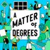 A Matter of Degrees (@degreespod) Twitter profile photo