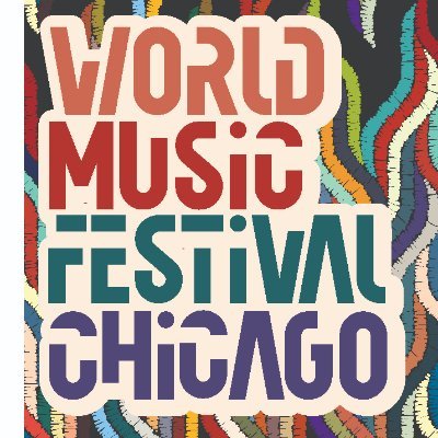 The LARGEST & LONGEST RUNNING festival of international music in the U.S.- 50+ ARTISTS at 20+ VENUES in Chicago! #WorldMusicFestivalChicago